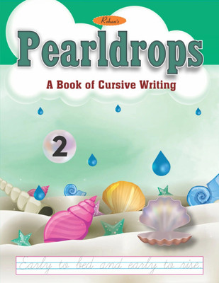Pearldrops A Book of Cursive Writing 2(Paperback, Tanu Rawat)
