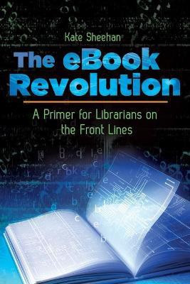 The eBook Revolution(English, Paperback, Sheehan Kate)