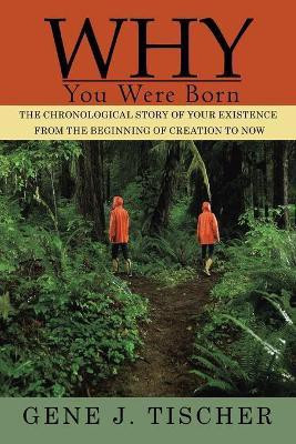 Why You Were Born(English, Paperback, Tischer Gene J)