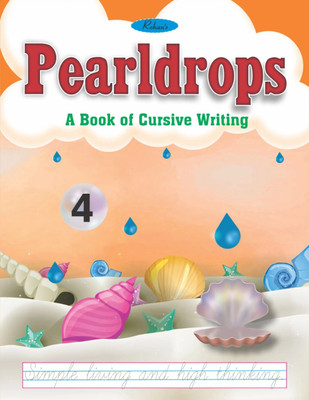 Pearldrops A Book of Cursive Writing 4(Paperback, Tanu Rawat)