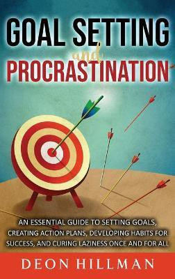 Goal Setting and Procrastination(English, Hardcover, Hillman Deon)