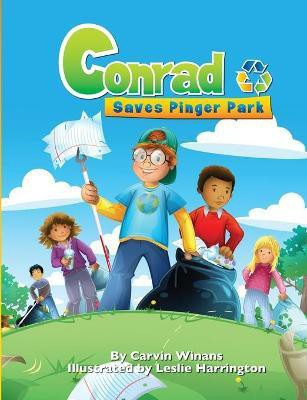 Conrad Saves Pinger Park(English, Paperback, Winans Carvin)