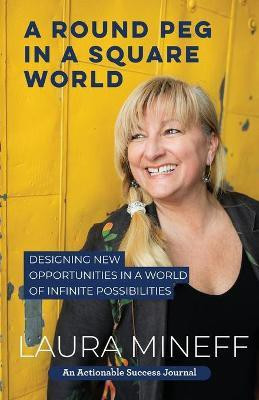 A Round Peg in a Square World(English, Paperback, Mineff Laura)
