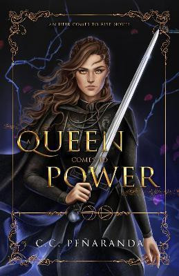 A Queen Comes to Power(English, Hardcover, Penaranda Chloe C.)
