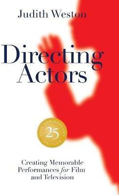 Directing Actors - 25th Anniversary Edition - Case Bound(English, Hardcover, Weston Judith)
