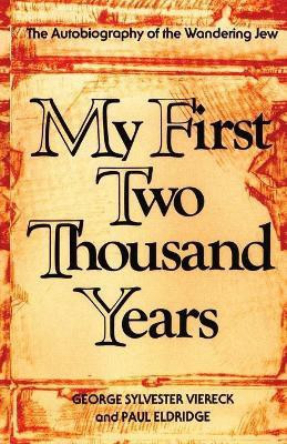 My First Two Thousand Years(English, Paperback, Viereck George Sylvester)