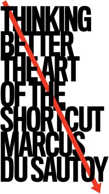 Thinking Better : The Art of the Shortcut(Paperback, Marcus du Sautoy)