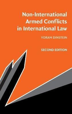 Non-International Armed Conflicts in International Law(English, Hardcover, Dinstein Yoram)