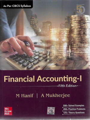 FINANCIAL ACCOUNTING- 1 McGRAW HILL EDUCATION (INDIA) PRIVATE LIMITED(Paperback, MOHAMMED HANIF, AMITABHA MUKHERJEE)