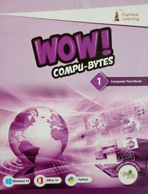 WOW COMPU-BYTES Class 1(Paperback, Eupheus Learning)