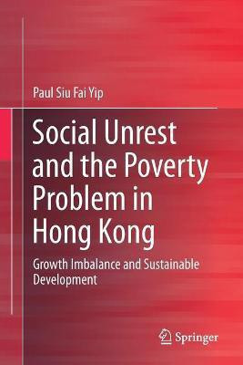 Social Unrest and the Poverty Problem in Hong Kong(English, Paperback, Yip Paul Siu Fai)