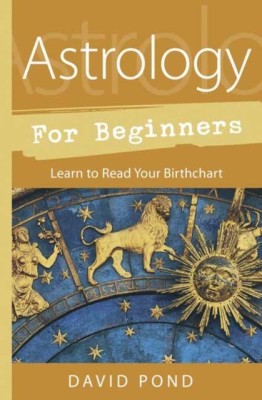 Astrology for Beginners(English, Paperback, Pond David)