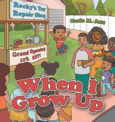 When I Grow Up(English, Hardcover, Jett Carla M)