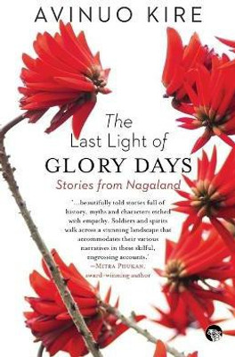 The Last Light of Glory Days(English, Paperback, Kire Avinuo)