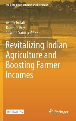 Revitalizing Indian Agriculture and Boosting Farmer Incomes(English, Hardcover, unknown)