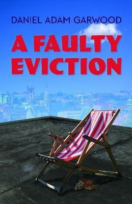 A Faulty Eviction(English, Paperback, Garwood Daniel Adam)