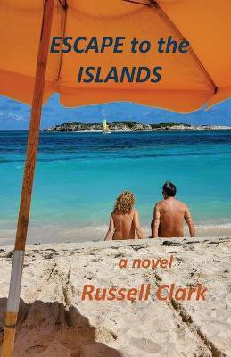 Escape to the Islands(English, Paperback, Clark Russell)