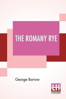 The Romany Rye(English, Paperback, Borrow George)