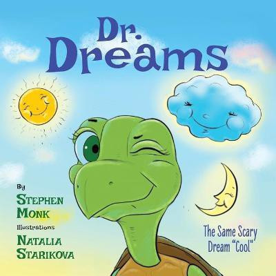 Dr. Dreams(English, Paperback, Monk Stephen)