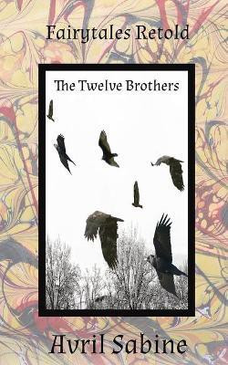The Twelve Brothers(English, Paperback, Sabine Avril)
