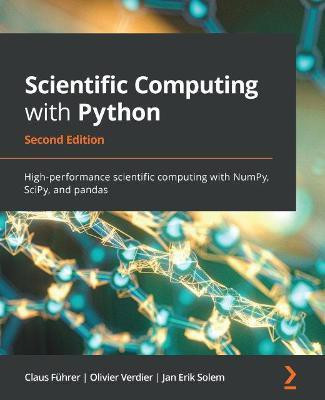Scientific Computing with Python(English, Electronic book text, Fuhrer Claus)