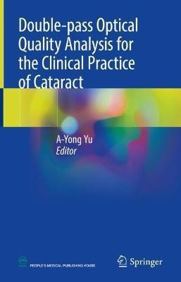 Double-pass Optical Quality Analysis for the Clinical Practice of Cataract(English, Hardcover, unknown)