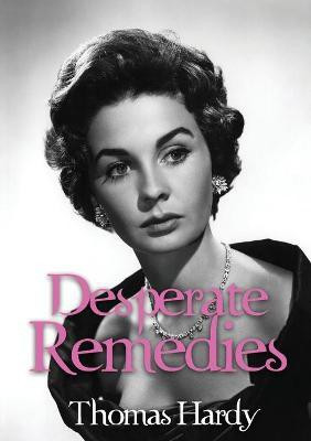 Desperate Remedies(English, Paperback, Hardy Thomas)