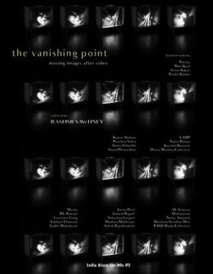 India Since the 90s, The Vanishing Point - Moving Images After Video(English, Hardcover, Sawhney Rashmi)