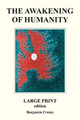 The Awakening Of Humanity - Large Print edition(English, Paperback, Creme Benjamin)