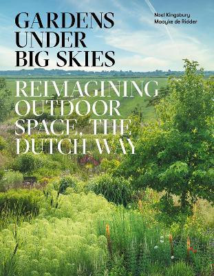 Gardens Under Big Skies(English, Hardcover, Kingsbury Noel)