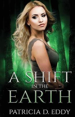 A Shift in the Earth(English, Paperback, Eddy Patricia D)