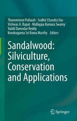 Sandalwood: Silviculture, Conservation and Applications(English, Hardcover, unknown)