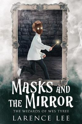 Masks and the Mirror(English, Paperback, Lee Larence)