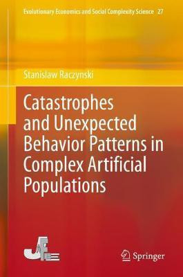 Catastrophes and Unexpected Behavior Patterns in Complex Artificial Populations(English, Hardcover, Raczynski Stanislaw)