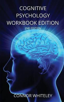 Cognitive Psychology Workbook(English, Paperback, Whiteley Connor)