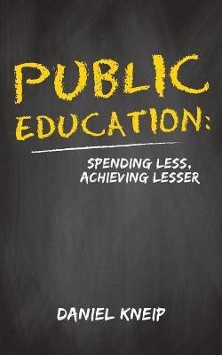 Public Education(English, Paperback, Kneip Daniel)