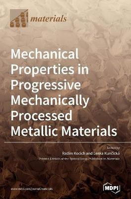 Mechanical Properties in Progressive Mechanically Processed Metallic Materials(English, Hardcover, unknown)
