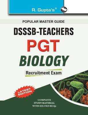Delhi Subordinate Services Selection Board T.G.T./P.G.T. Biology 2025 Edition(English, Paperback, Gupta R.)