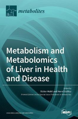 Metabolism and Metabolomics of Liver in Health and Disease(English, Hardcover, unknown)