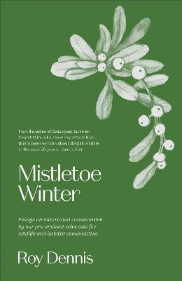 Mistletoe Winter(English, Paperback, Dennis Roy)