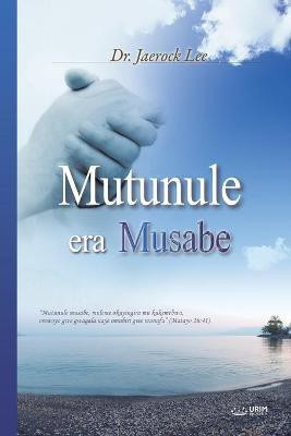 Mutunule era Musabe(English, Paperback, Lee Jaerock)