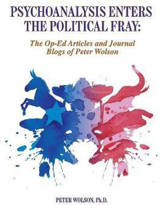 Psychoanalysis Enters the Political Fray(English, Paperback, Wolson Peter)