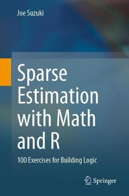 Sparse Estimation with Math and R(English, Paperback, Suzuki Joe)