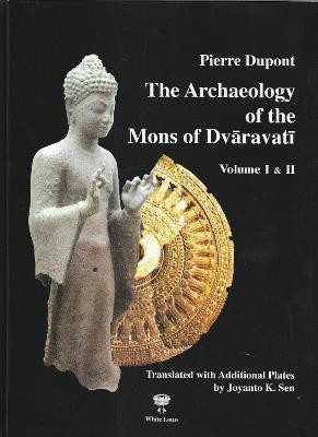 Archeology of the Mon of Dvaravati(English, Paperback, Dupont Pierre)