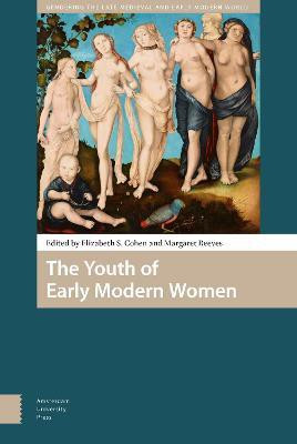 The Youth of Early Modern Women(English, Electronic book text, unknown)