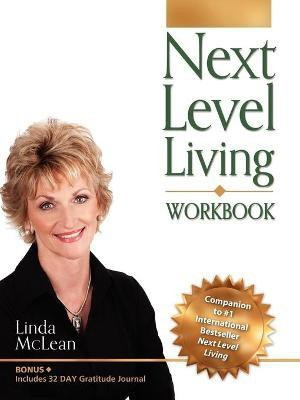 Next Level Living Workbook(English, Paperback, McLean Linda)