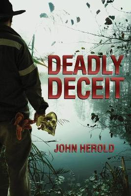 Deadly Deceit(English, Paperback, Herold John)