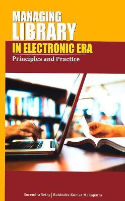 Managing Library in Electronic Era(English, Hardcover, unknown)