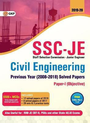 SSC JE Civil Engineering for Junior Engineers Previous Year's Solved Papers (2008-18), 2018-19 for Paper I(English, Paperback, Gkp)