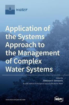 Application of the Systems Approach to the Management of Complex Water Systems(English, Hardcover, unknown)